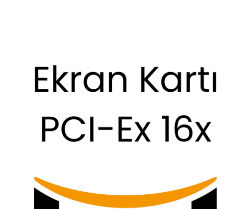 Ekran Kartı PCI-Ex 16x